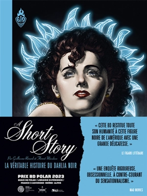 A short story : la véritable histoire du Dahlia Noir - Guillaume Renard