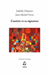 L'autisme et sa signature - Isabelle Orrado