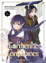 La gardienne des concubines. Vol. 6 - Shiori Hiromoto
