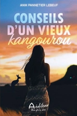 Conseils d'un vieux kangourou - Pannetier Lebeuf, Anik
