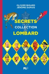 Les secrets de la collection du Lombard - Olivier Bigard