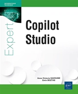 Copilot Studio : développement, gouvernance et sécurité de vos assistants intelligents - Anne-Victoria Hazoume
