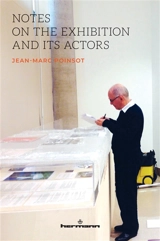 Notes on the exhibition and its actors - Jean-Marc Poinsot
