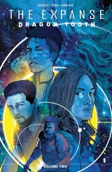 The Expanse : Dragon Tooth Vol. Vol. 2 - Andy Diggle