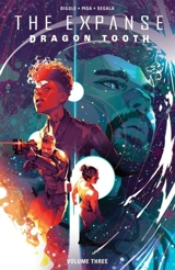 The Expanse : Dragon Tooth Vol. Vol. 3 - Andy Diggle