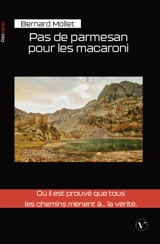 Pas de parmesan pour les macaroni - Mollet, Bernard