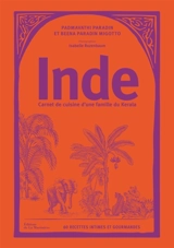 Inde : carnet de cuisine d'une famille du Kerala : 60 recettes intimes et gourmandes - Padmavathi Paradin