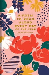 A Poem to Read Aloud Every Day of the Year - Ison, Liz