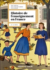 Histoire de l'enseignement en France : XIXe-XXIe siècle - Jean-François Condette