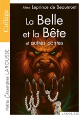 La Belle et la Bête : et autres contes - Jeanne-Marie Leprince de Beaumont