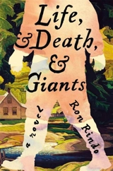 Life, and Death, and Giants - Rindo, Ron