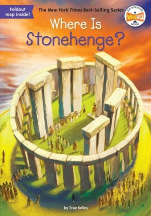 Where Is Stonehenge ? - True Kelley