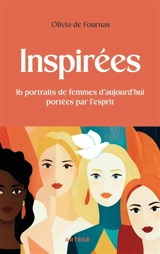Inspirées : 15 portraits de femmes d'aujourd'hui portées par l'esprit