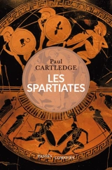Les Spartiates - Paul A. Cartledge