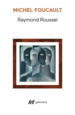 Raymond Roussel - Michel Foucault