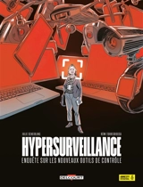 Hypersurveillance : enquête sur les nouveaux outils de contrôle - Julie Scheibling