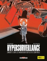 Hypersurveillance : enquête sur les nouveaux outils de contrôle - Julie Scheibling