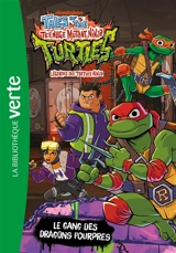 Tales of the teenage mutant ninja Turtles : légendes des Tortues ninja. Vol. 2. Le gang des dragons pourpres - Nickelodeon