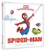 Spider-Man sauve la parade - Marvel comics