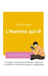 Réussir son Bac de français 2026 : Analyse du roman L'Homme qui rit de Victor Hugo - Victor Hugo