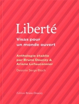 Liberté : visas pour un monde ouvert