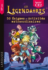 Les Légendaires : 50 énigmes et activités extraordinaires : CE2 - Aurore Meyer
