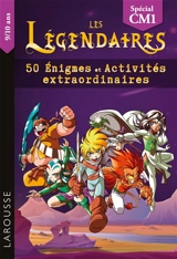 Les Légendaires : 50 énigmes et activités extraordinaires : CM1 - Aurore Meyer