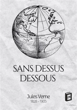 Sans dessus dessous - Jules Verne
