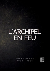 L'archipel en feu - Jules Verne