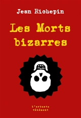 Les morts bizarres - Jean Richepin