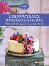 Les nouveaux desserts à IG bas : innovants et toujours aussi gourmands - Marie Chioca