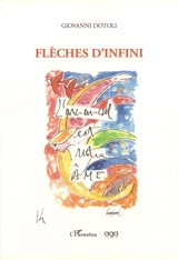 Flèches d'infini - Giovanni Dotoli
