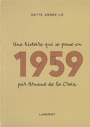 1959 - Arnaud De La Croix