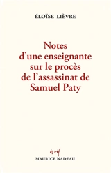 Notes d'une enseignante sur le procès de l'assassinat de Samuel Paty - Eloïse Lièvre