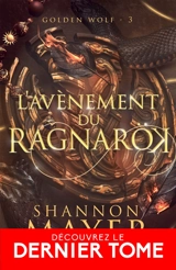 L'avènement du Ragnarök : Golden Wolf 3 - Shannon Mayer