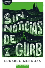 Sin noticias de Gurb - Eduardo Mendoza