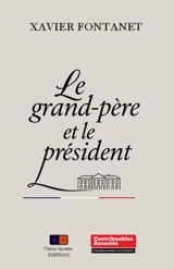 Le grand-père et le président - Xavier Fontanet