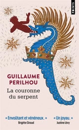 La couronne du serpent - Guillaume Perilhou