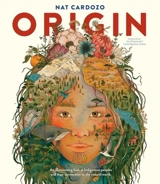 Origin : An Illuminating Look at Indigenous Peoples - Nat Cardozo