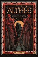 Althée : La cité des Amijanes - Elyssa Bejaoui