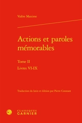 Faits et dits mémorables. Vol. 2. Livres VI-IX - Valère Maxime