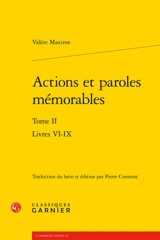 Faits et dits mémorables. Vol. 2. Livres VI-IX - Valère Maxime