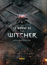 Le monde de The witcher : l'encyclopédie du jeu vidéo - Marcin Batylda