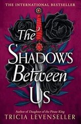 The Shadows Between Us - Levenseller, Tricia