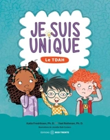 Je suis unique : Le TDAH - Fredriksen, Katia