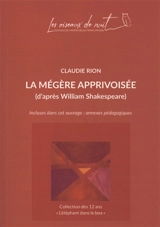 La mégère apprivoisée - Claudie Rion