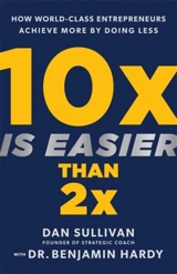 10x Is Easier Than 2x - Sullivan, Dan