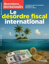 Questions internationales, n° 134. Le désordre fiscal international