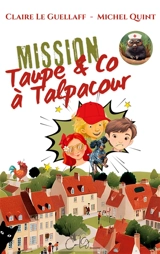Mission Taupe & Co à Talpacour - Le Guellaff, Claire