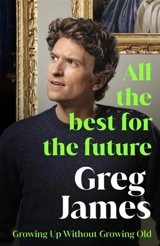 All the Best for the Future - Greg James